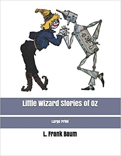 Little Wizard Stories of Oz: Large Print