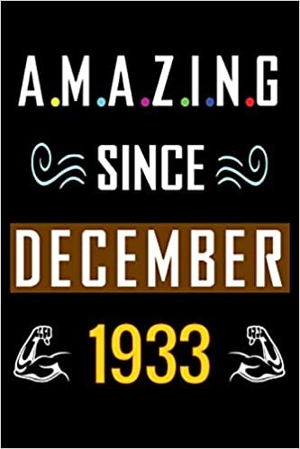 indir Amazing Since December 1933: Happy 87th Birthday, 87 Years Old Gift Ideas for Women, Men, Son, Daughter, mom, dad, Amazing, funny gift idea... birthday notebook, Funny Card Alternative