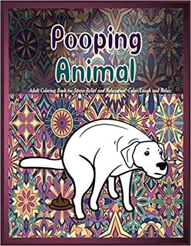 تحميل Pooping Animals: Adult Coloring Book for Stress Relief and Relaxation! Color, Laugh and Relax.