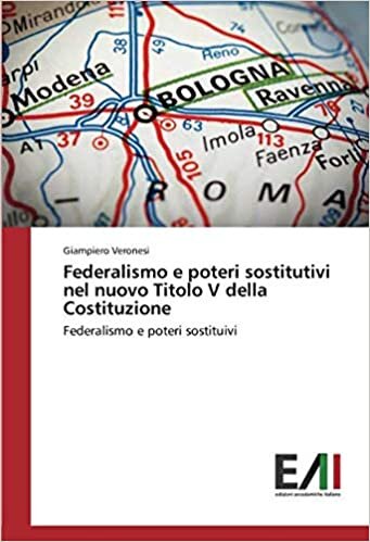 indir Federalismo e poteri sostitutivi nel nuovo Titolo V della Costituzione: Federalismo e poteri sostituivi