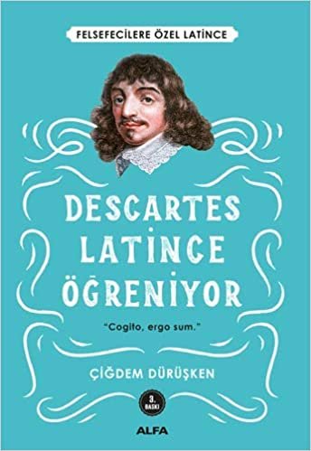 Descartes Latince Öğreniyor: Felsefecilere Özel Latince indir