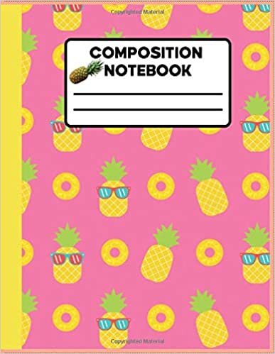 indir Composition Notebook: Wide Ruled Lined Paper Notebook Journal, Sweet Colorful Pineapples Workbook for Girls Kids s Students for Preschool &amp; Back to School and Writing Notes.