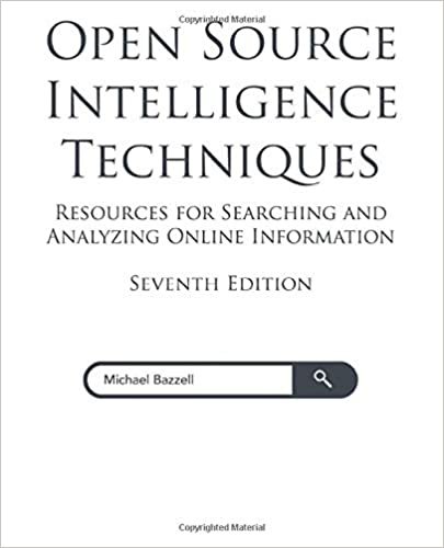 Open Source Intelligence Techniques: Resources for Searching and Analyzing Online Information ダウンロード