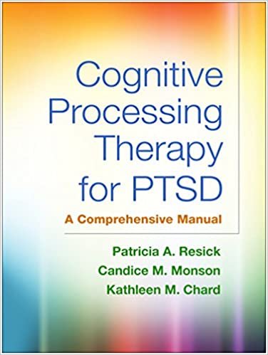 ダウンロード  Cognitive Processing Therapy for PTSD: A Comprehensive Manual 本