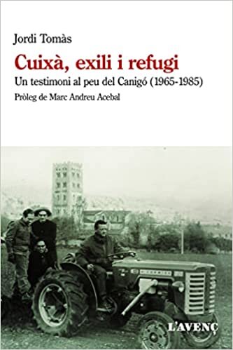 اقرأ Cuixà, exili i refugi: Un testimoni al peu del Canigó (1965-1985) الكتاب الاليكتروني 