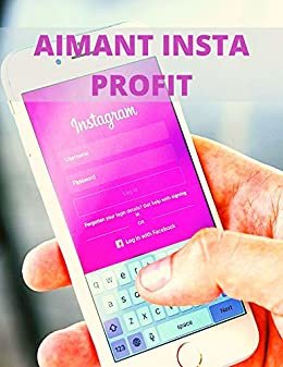 ダウンロード  AIMANT INSTA PROFIT (French Edition) 本