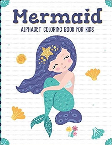 Mermaid Alphabet Coloring Book For Kids: Sea Creatures | Mythical | For Kids Ages 4-8 | Learning Activity Books indir