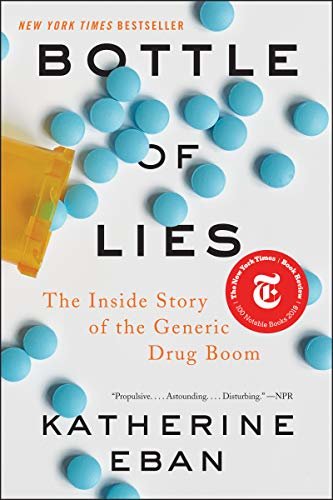 Bottle of Lies: The Inside Story of the Generic Drug Boom (English Edition)