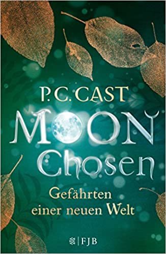 Moon Chosen: Gefährten einer neuen Welt. Roman indir
