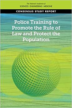تحميل Police Training to Promote the Rule of Law and Protect the Population