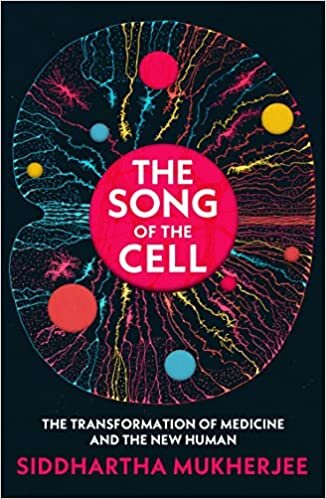 ダウンロード  The Song of the Cell: The Transformation of Medicine and the New Human 本