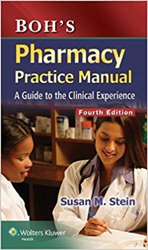 indir Boh&#39;s Pharmacy Practice Manual: A Guide to the Clinical Experience