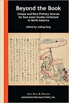 تحميل Beyond the Book – Unique and Rare Primary Sources for East Asian Studies Collected in North America