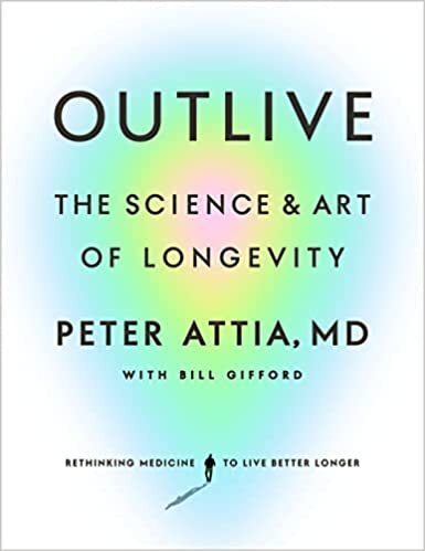 تحميل Outlive: The Science and Art of Longevity