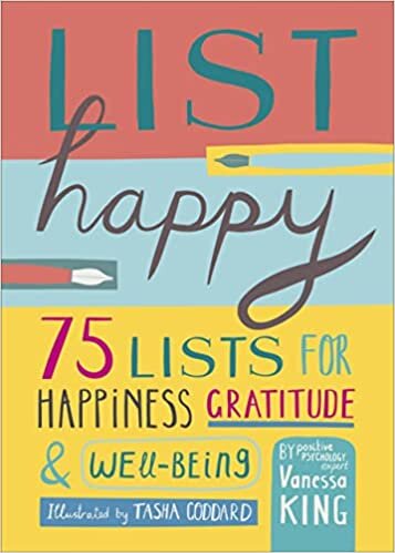 تحميل List Happy: 75 Lists for Happiness, Gratitude, and Wellbeing