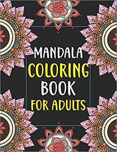 تحميل Mandala Coloring Book for Adults: Stress Relieving Mandala Designs and Over 45 Different Mandalas to Color