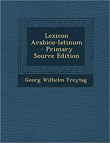 تحميل Lexicon Arabico-Latinum - Primary Source Edition