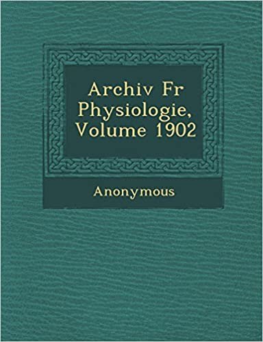 Archiv F R Physiologie, Volume 1902 indir