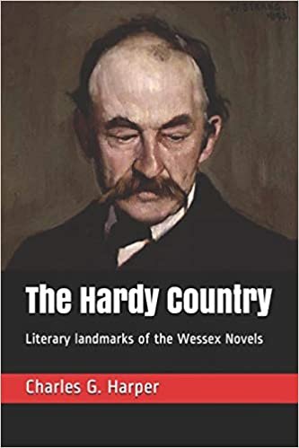 indir The Hardy Country: Literary landmarks of the Wessex Novels