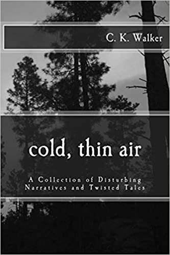 indir Cold, Thin Air: A Collection of Disturbing Narratives and Twisted Tales
