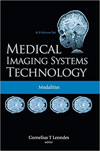 MEDICAL IMAGING SYSTEMS TECHNOLOGY - VOLUME 2: MODALITIES: Modalities v. 2