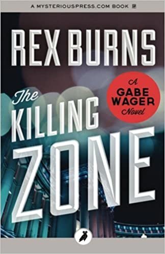 The Killing Zone: The Gabe Wager Novels: Volume 8 indir