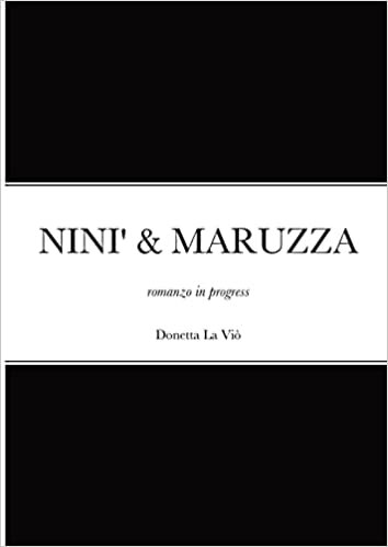 اقرأ Nini' & Maruzza: romanzo in progress الكتاب الاليكتروني 