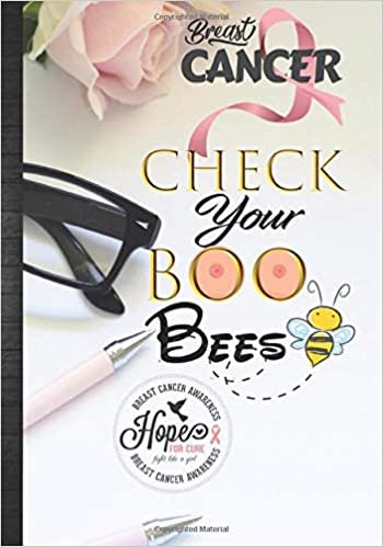 Breast Cancer Awareness| Check Your Boo Bees: Funny Cute Pink Ribbon Breast Cancer Awareness Fight Like A Girl Daily Planner Journal with Positive ... Gratitude Quotes Book To Write In Gift Idea