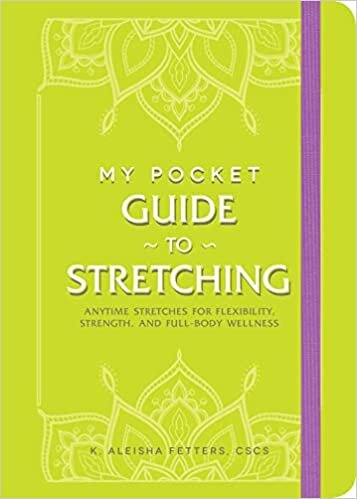 تحميل My Pocket Guide to Stretching: Anytime Stretches for Flexibility, Strength, and Full-Body Wellness