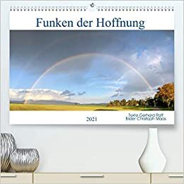 ダウンロード  Funken der Hoffnung (Premium, hochwertiger DIN A2 Wandkalender 2021, Kunstdruck in Hochglanz): Tolle Landschaftsfotos und Mutmach-Texte (Monatskalender, 14 Seiten ) 本