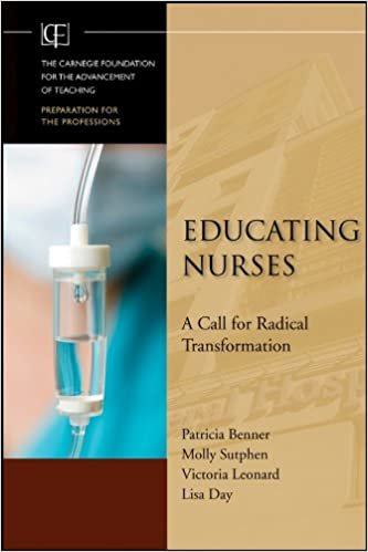 ダウンロード  Educating Nurses: A Call for Radical Transformation (Jossey-Bass/Carnegie Foundation for the Advancement of Teaching) 本