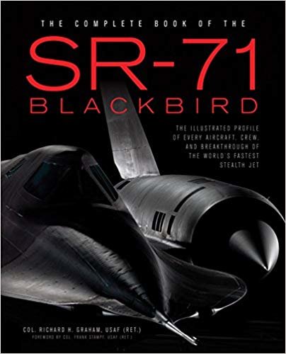 تحميل كاملة من The Book of the sr-71 Blackbird دائرية الشكل: لوحة The illustrated كل ، الطائرات ، و Breakthrough of the World &#39;s أسرع Stealth Jet