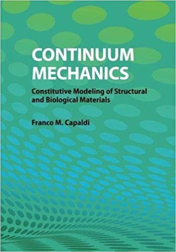  بدون تسجيل ليقرأ Continuum Mechanics: Constitutive Modeling of Structural and Biological Materials ,Ed. :1