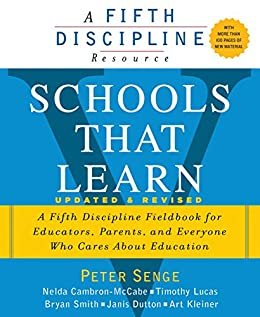 ダウンロード  Schools That Learn (Updated and Revised): A Fifth Discipline Fieldbook for Educators, Parents, and Everyone Who Cares About Education (English Edition) 本