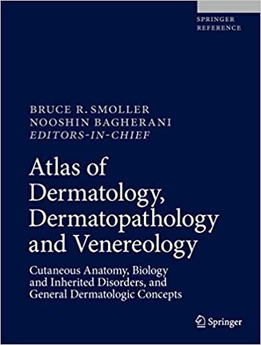 ダウンロード  Atlas of Dermatology, Dermatopathology and Venereology: Cutaneous Anatomy, Biology and Inherited Disorders, and General Dermatologic Concepts 本