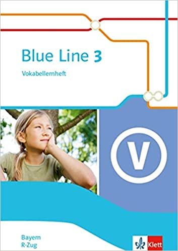 Blue Line 3 R-Zug. Ausgabe Bayern: Vokabellernheft Klasse 7 (Blue Line. Ausgabe für Bayern ab 2017) indir