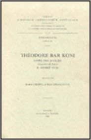 Theodore Bar Koni. Livre Des Scolies, II. Mimre VI-XI: V. (Corpus Scriptorum Christianorum Orientalium, Scriptores Syri) indir