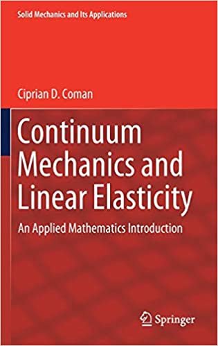 تحميل Continuum Mechanics and Linear Elasticity: An Applied Mathematics Introduction
