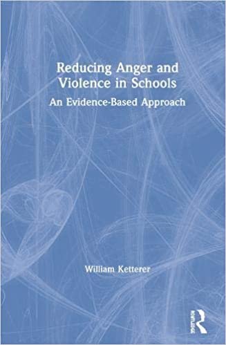 تحميل Reducing Anger and Violence in Schools: An Evidence-Based Approach