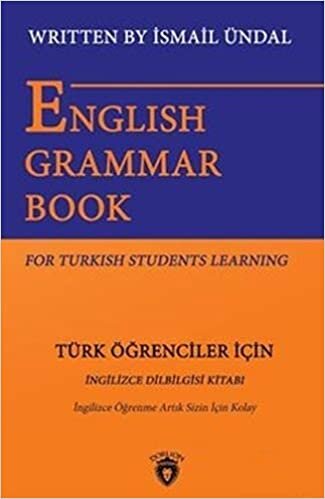indir English Grammar Book For Turkish Students Learning - Türk Öğrenciler İçin İngilizce Dil Bilgisi Kitabı