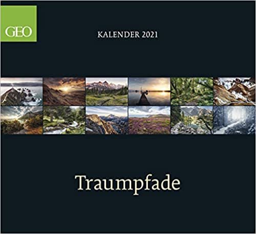 GEO Klassiker: Traumpfade 2021 - Wand-Kalender - Reise-Kalender - 60x55 indir