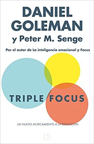 Triple Focus. Un Nuevo Acercamiento a la Educación / The Triple Focus