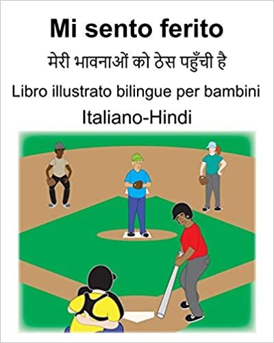 indir Italiano-Hindi Mi sento ferito/ व  स प  Libro illustrato bilingue per bambini