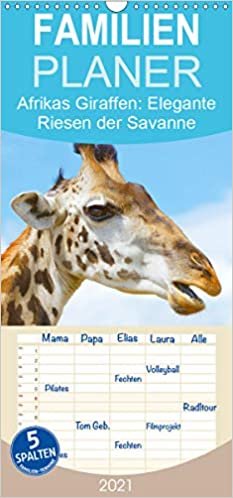 ダウンロード  Afrikas Giraffen ganz gross: Elegante Riesen der Savanne - Familienplaner hoch (Wandkalender 2021 , 21 cm x 45 cm, hoch): Giraffen, die afrikanischen Tiere mit Weitblick (Monatskalender, 14 Seiten ) 本