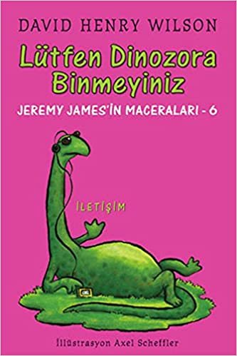 Lütfen Dinozora Binmeyiniz Jeremy James'in Maceraları 6 indir
