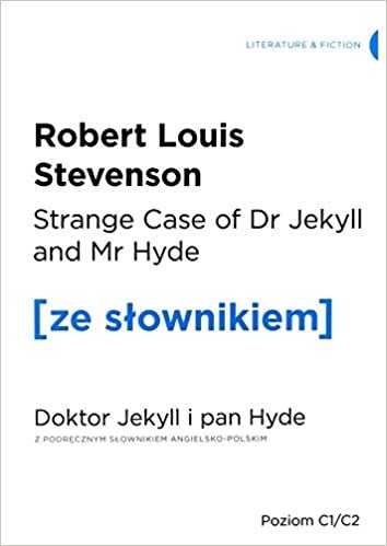 Strange Case of Dr Jekyll and Mr Hyde. Doktor Jekyll i Pan Hyde z podrecznym slownikiem angielsko-polskim indir
