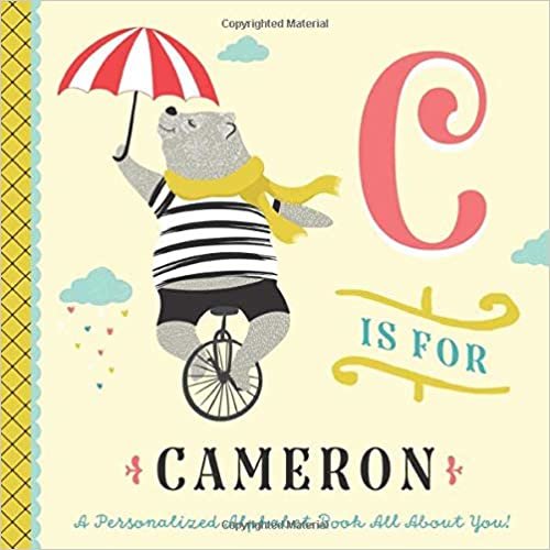 C is for Cameron: A Personalized Alphabet Book All About You! (Personalized Children's Book) indir