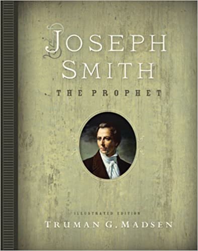 indir Joseph Smith, The Prophet: Illustrated Edition [Hardcover] Truman G Madsen