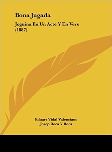 اقرأ Bona Jugada: Joguina En Un Acte y En Vers (1887) الكتاب الاليكتروني 