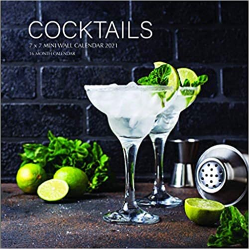 Cocktails 7 x 7 Mini Wall Calendar 2021: 16 Month Calendar